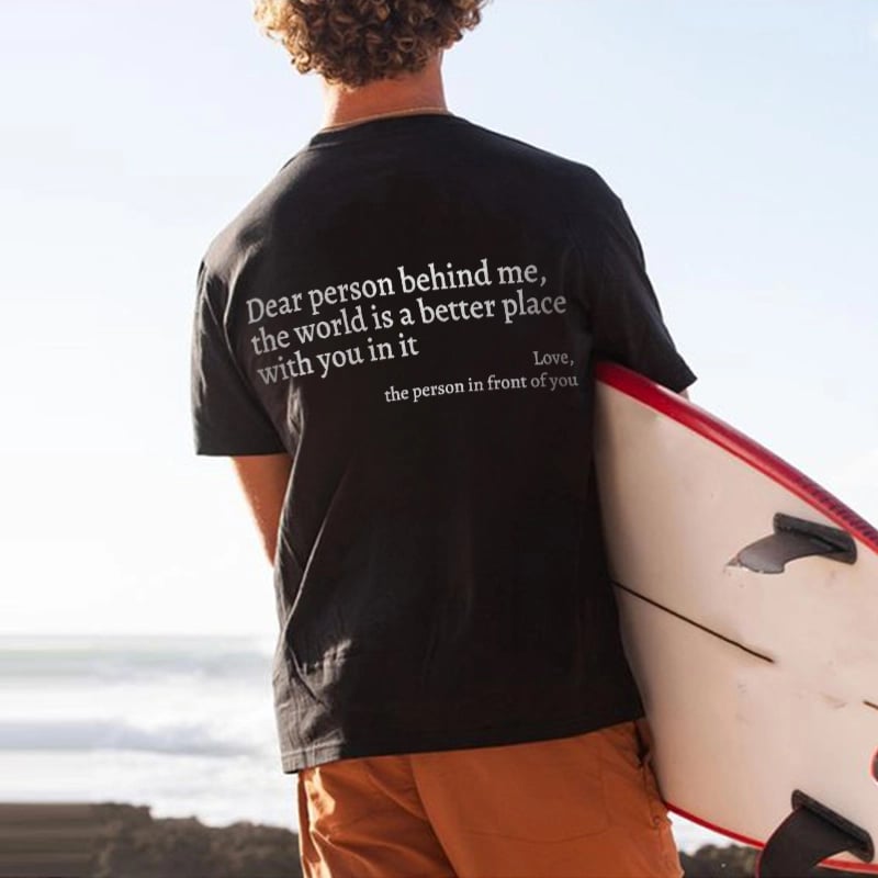 Dear Person Behind Me' Unisex T-shirt